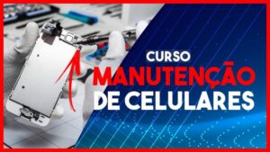 Curso De Manutenção De Celular no Rio De Janeiro: Dicas!